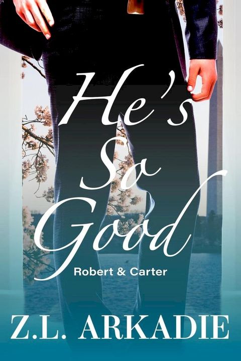 He's So Good: Robert & Carter(Kobo/電子書)