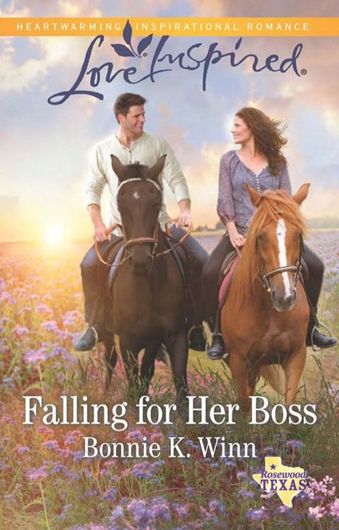 Falling For Her Boss (Rosewood, Texas, Book 9) (Mills & Boon Love Inspired)(Kobo/電子書)