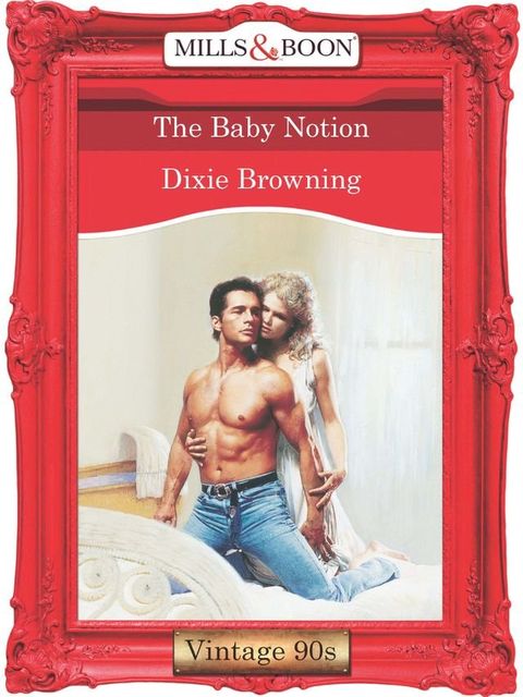 The Baby Notion (Mills & Boon Vintage Desire)(Kobo/電子書)