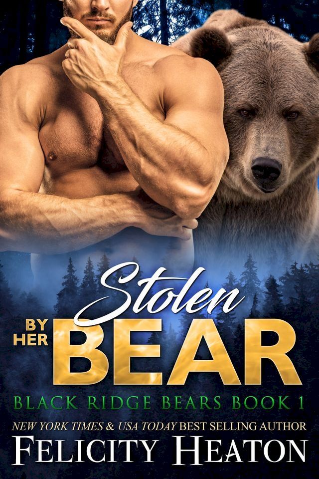  Stolen by her Bear (Black Ridge Bears Shifter Romance Series Book 1)(Kobo/電子書)