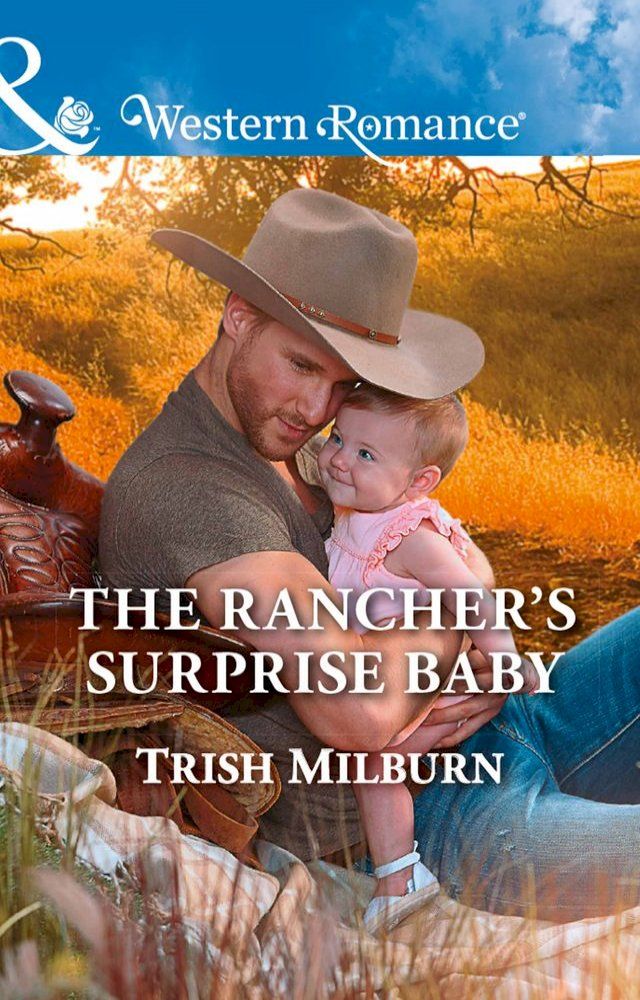  The Rancher's Surprise Baby (Blue Falls, Texas, Book 11) (Mills & Boon Western Romance)(Kobo/電子書)