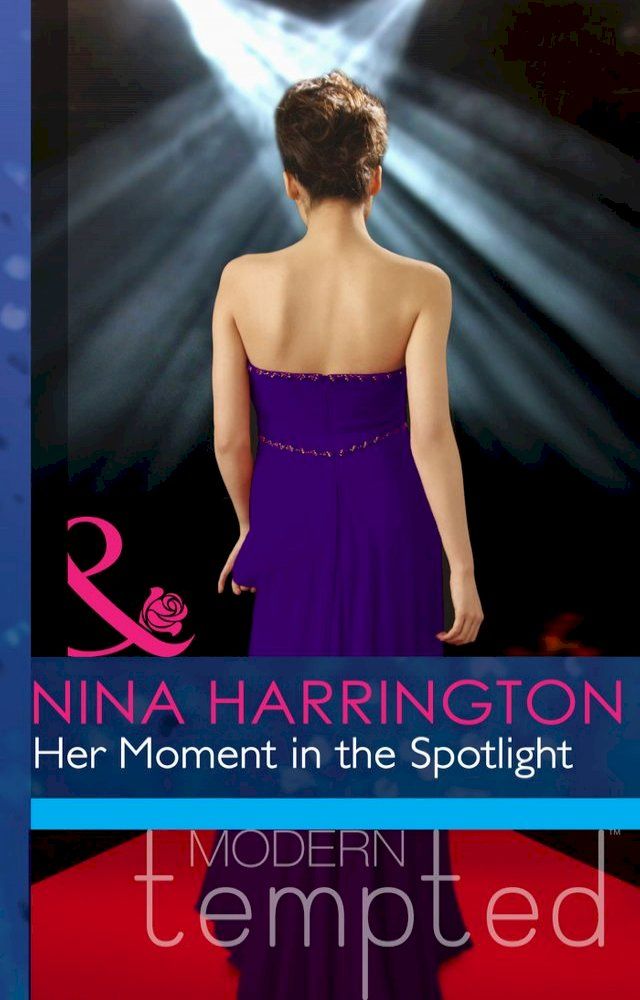  Her Moment In The Spotlight (Mills & Boon Modern Heat)(Kobo/電子書)