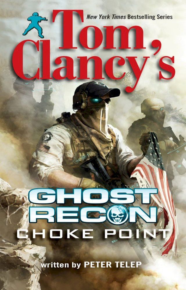  Tom Clancy's Ghost Recon: Choke Point(Kobo/電子書)