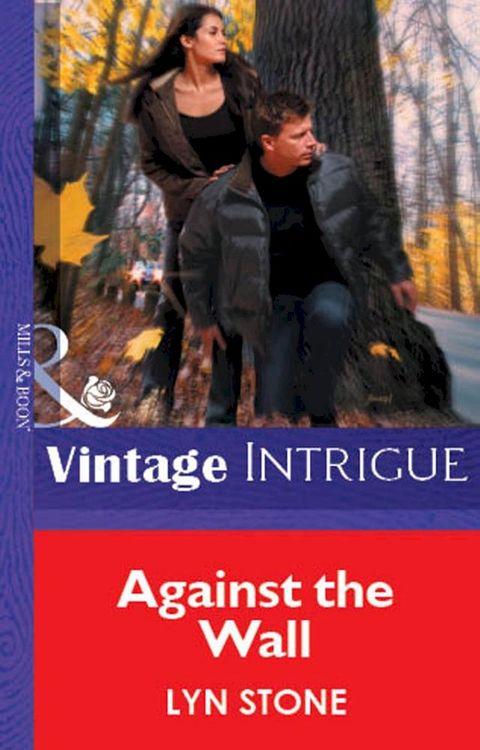 Against the Wall (Mills & Boon Vintage Intrigue)(Kobo/電子書)