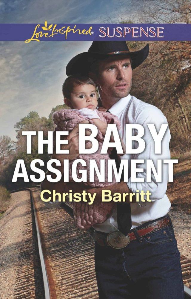  The Baby Assignment (The Baby Protectors) (Mills & Boon Love Inspired Suspense)(Kobo/電子書)