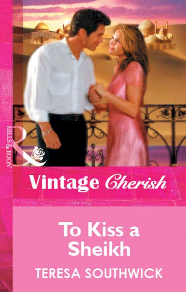  To Kiss a Sheikh (Mills & Boon Cherish)(Kobo/電子書)