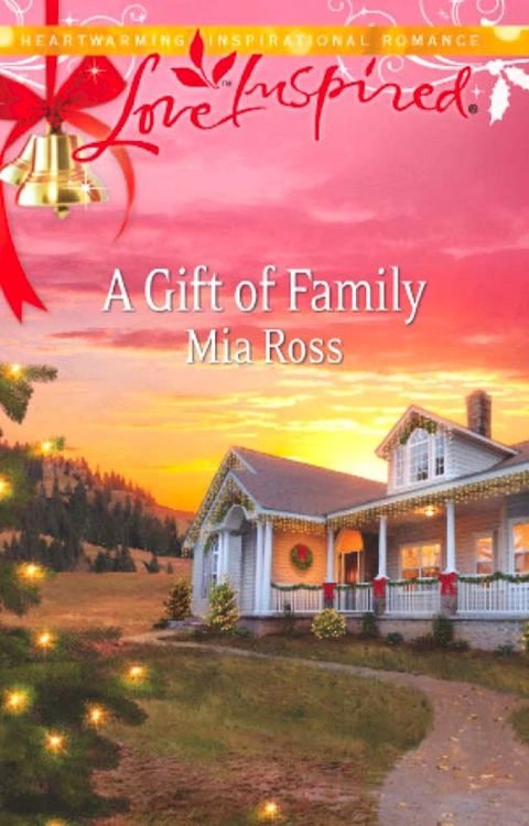 A Gift Of Family (Mills & Boon Love Inspired)(Kobo/電子書)