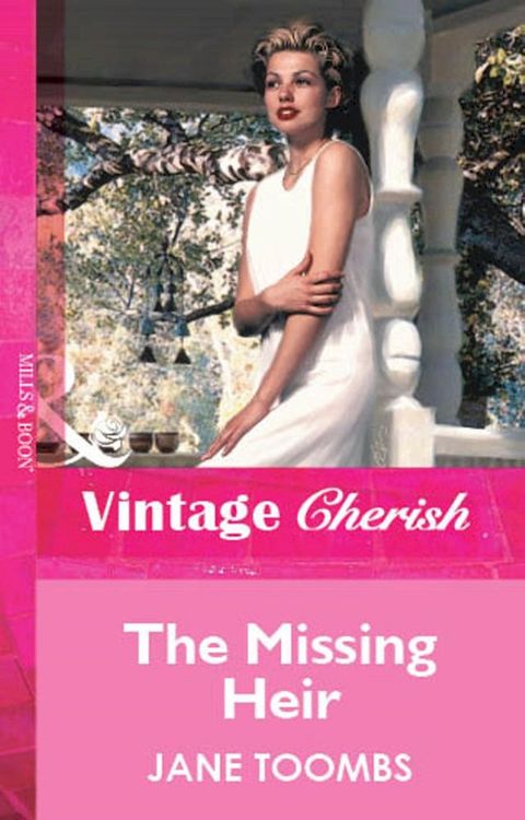 The Missing Heir (Mills & Boon Vintage Cherish)(Kobo/電子書)