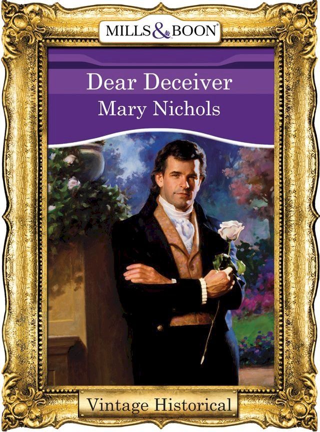  Dear Deceiver (Mills & Boon Historical)(Kobo/電子書)