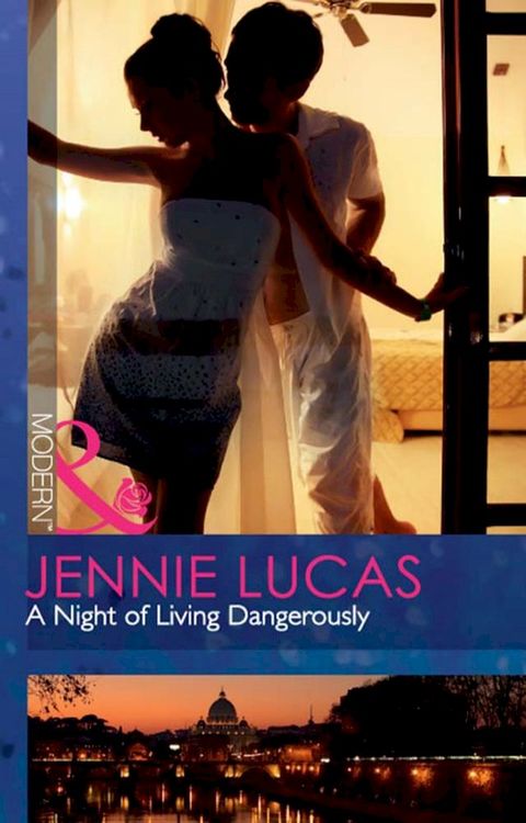 A Night Of Living Dangerously (Mills & Boon Modern)(Kobo/電子書)