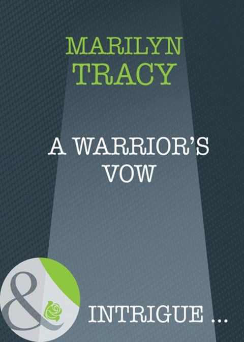 A Warrior's Vow (Mills & Boon Intrigue)(Kobo/電子書)