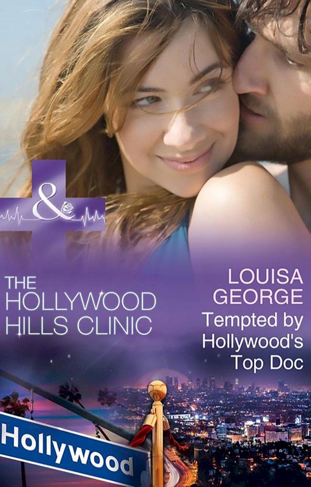  Tempted By Hollywood's Top Doc (The Hollywood Hills Clinic, Book 3) (Mills & Boon Medical)(Kobo/電子書)