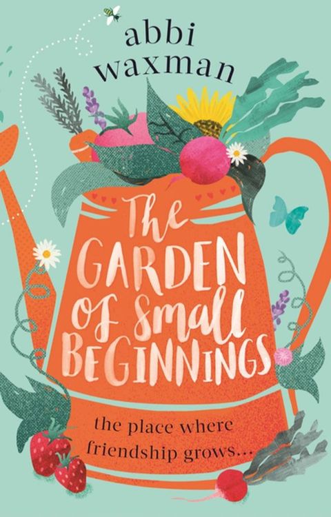 The Garden of Small Beginnings(Kobo/電子書)