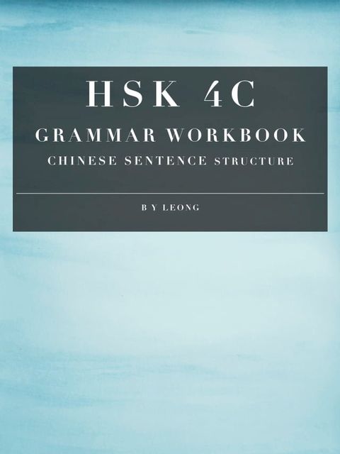 HSK 4C Grammar Workbook(Kobo/電子書)