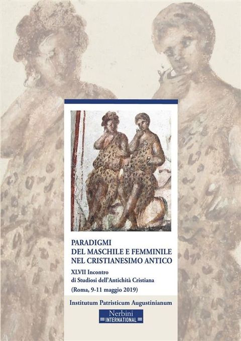 Paradigmi del maschile e femminile nel cristianesimo antico(Kobo/電子書)