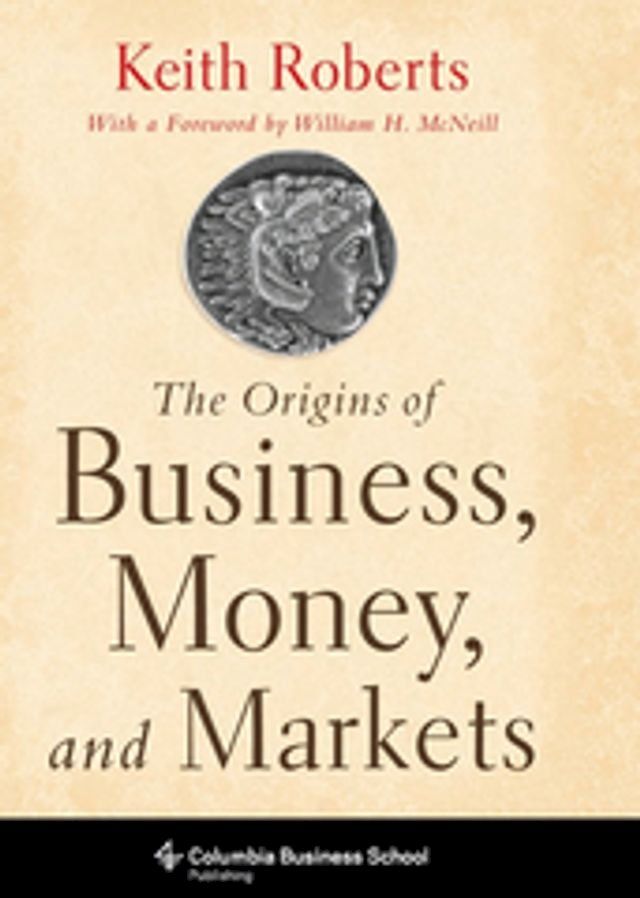  The Origins of Business, Money, and Markets(Kobo/電子書)