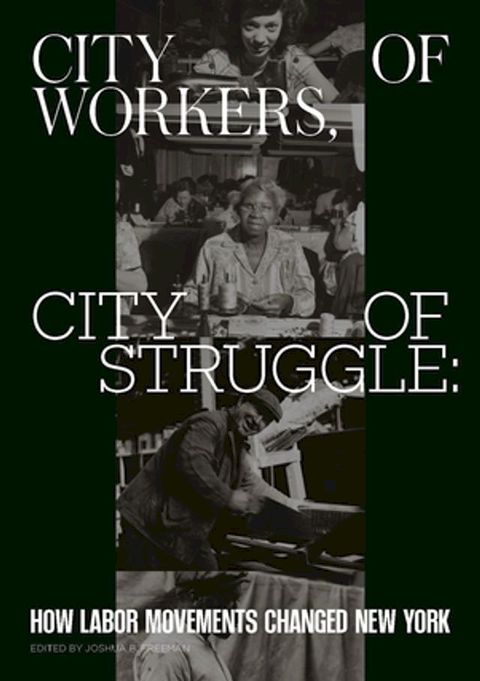 City of Workers, City of Struggle(Kobo/電子書)