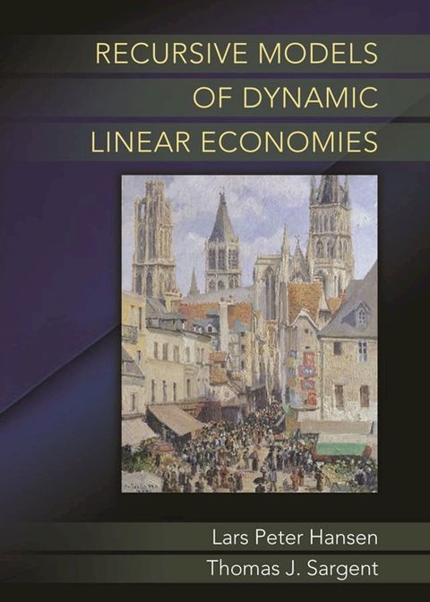 Recursive Models of Dynamic Linear Economies(Kobo/電子書)