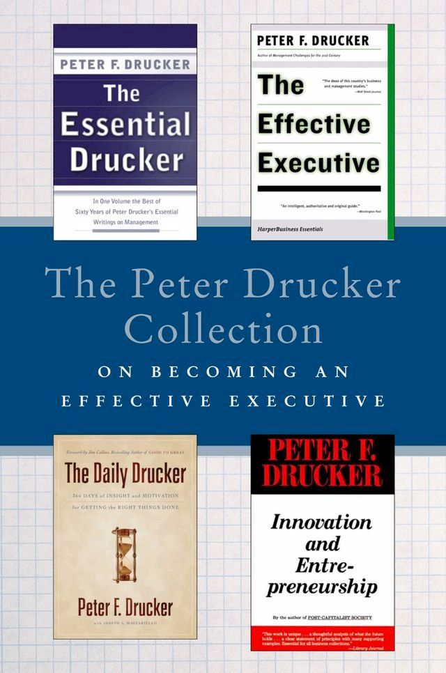  The Peter Drucker Collection on Becoming An Effective Executive(Kobo/電子書)