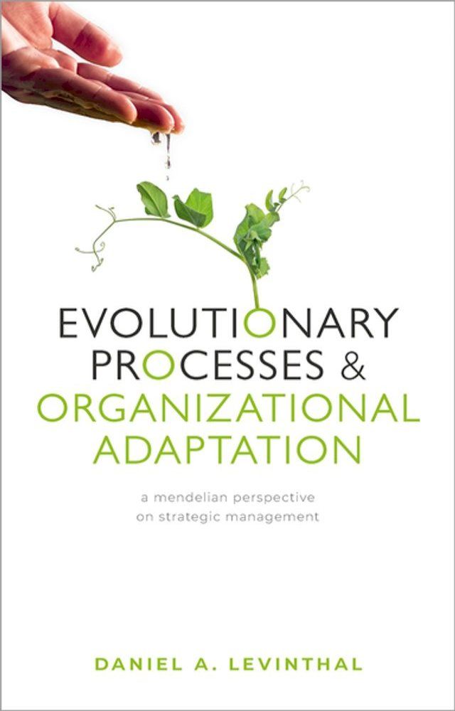  Evolutionary Processes and Organizational Adaptation(Kobo/電子書)