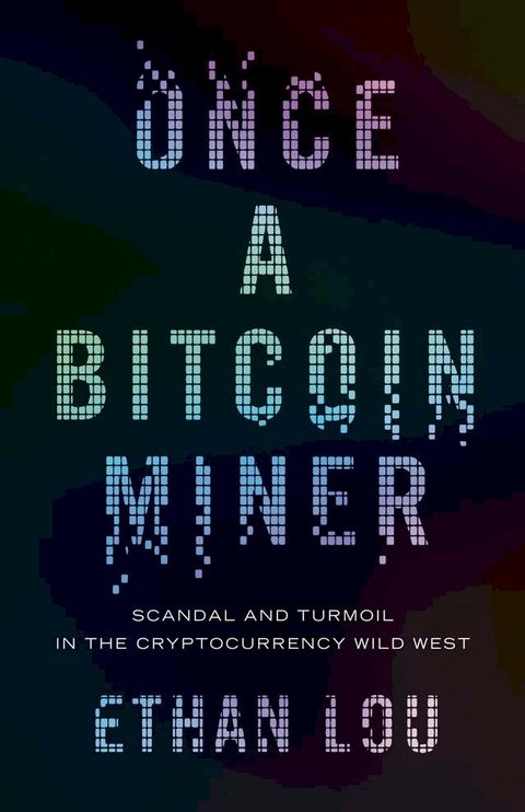 Once a Bitcoin Miner(Kobo/電子書)