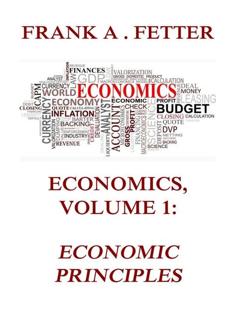 Economics, Volume 1: Economic Principles(Kobo/電子書)