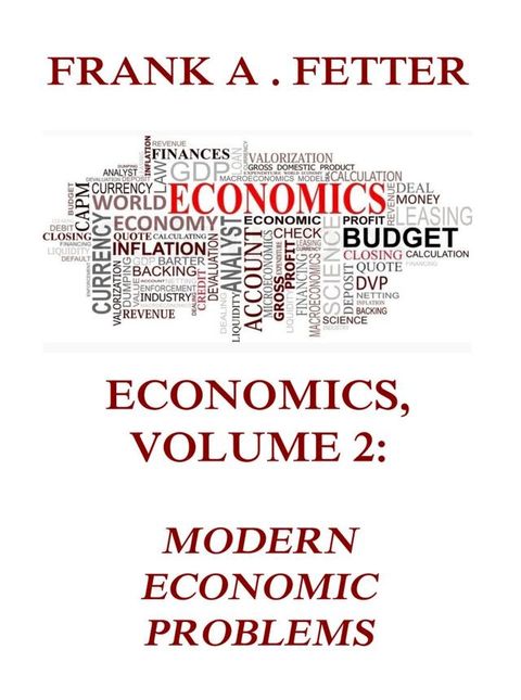 Economics, Volume 2: Modern Economic Problems(Kobo/電子書)