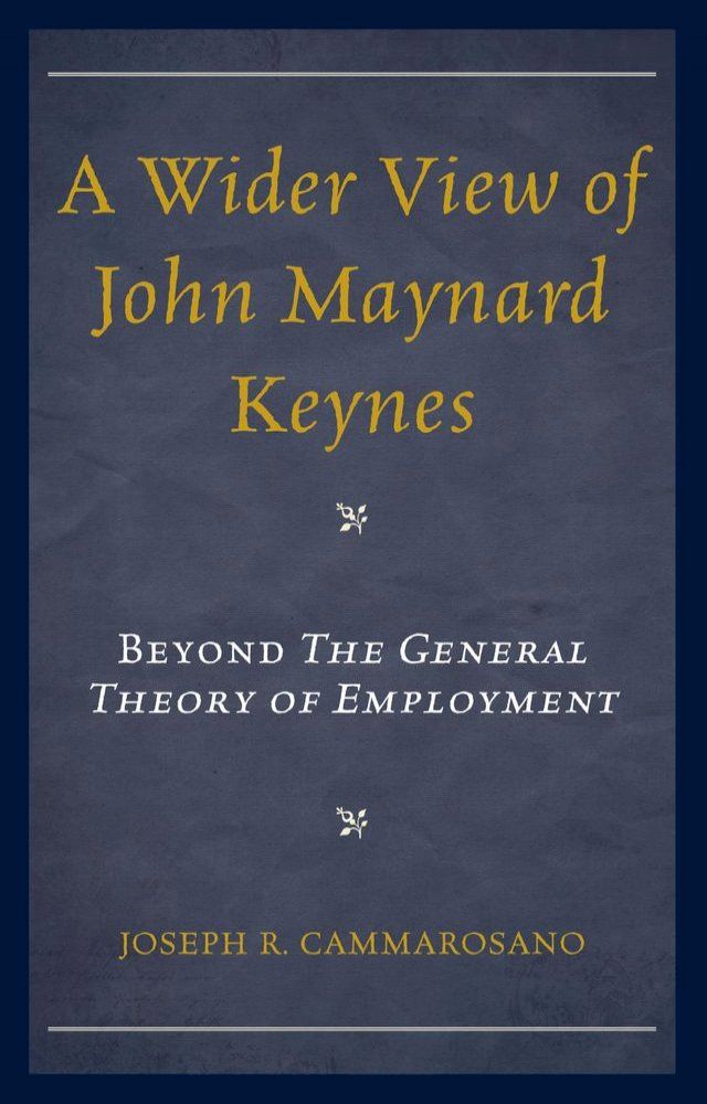  A Wider View of John Maynard Keynes(Kobo/電子書)