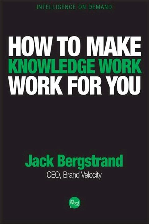 How to Make Knowledge Work Work for You(Kobo/電子書)