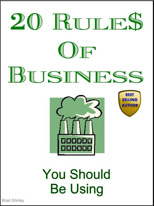  20 Rules Of Business (You Should Be Using)(Kobo/電子書)