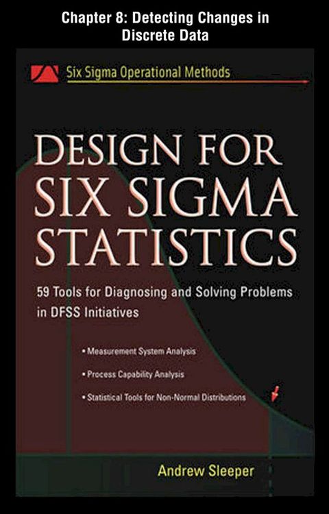 Design for Six Sigma Statistics, Chapter 8 - Detecting Changes in Discrete Data(Kobo/電子書)