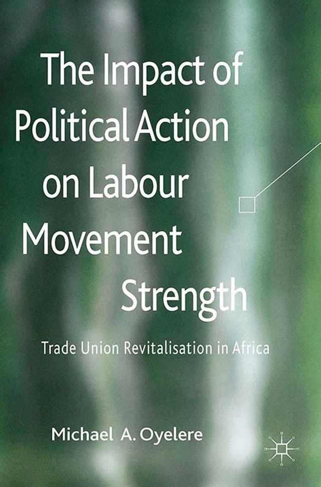  The Impact of Political Action on Labour Movement Strength(Kobo/電子書)