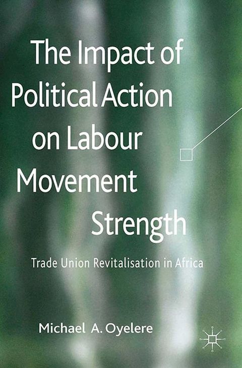 The Impact of Political Action on Labour Movement Strength(Kobo/電子書)