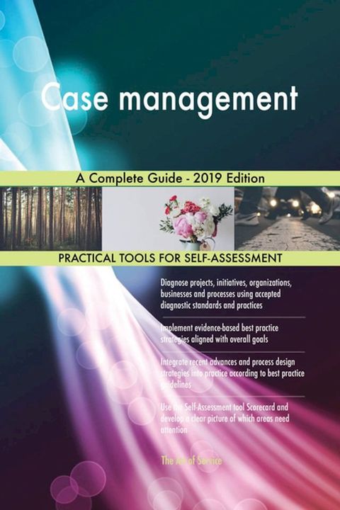 Case management A Complete Guide - 2019 Edition(Kobo/電子書)