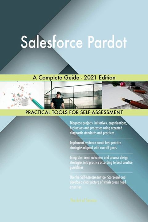Salesforce Pardot A Complete Guide - 2021 Edition(Kobo/電子書)