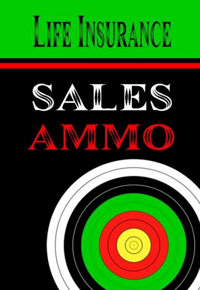  Life Insurance Sales Ammo(Kobo/電子書)