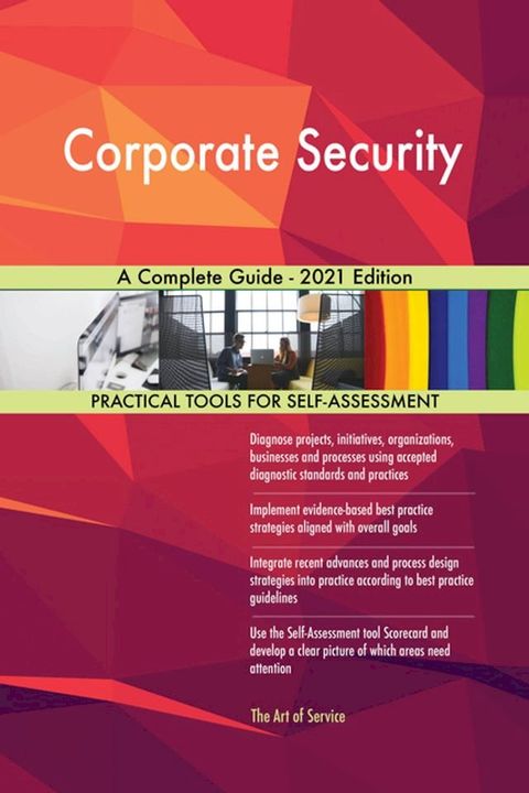 Corporate Security A Complete Guide - 2021 Edition(Kobo/電子書)