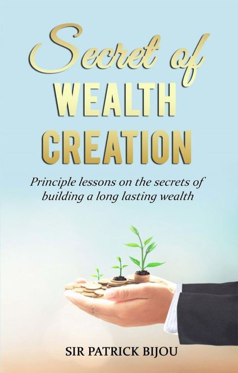 Secret of Wealth Creation(Kobo/電子書)