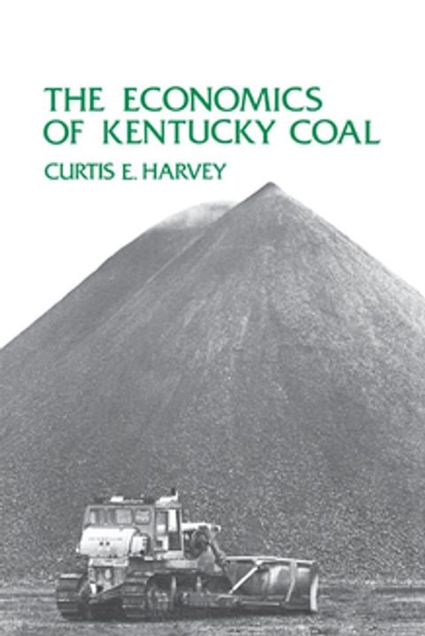 The Economics of Kentucky Coal(Kobo/電子書)