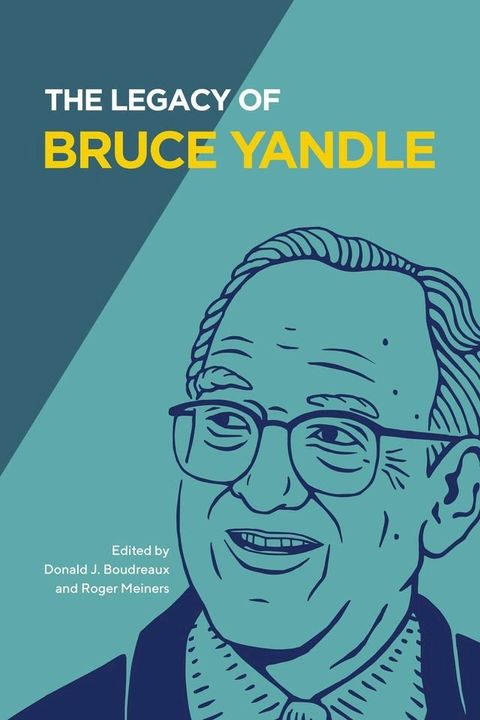 The Legacy of Bruce Yandle(Kobo/電子書)