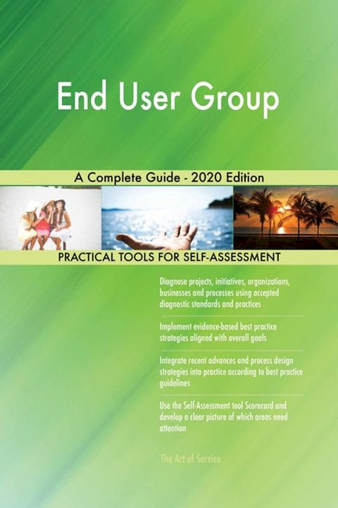 End User Group A Complete Guide - 2020 Edition(Kobo/電子書)