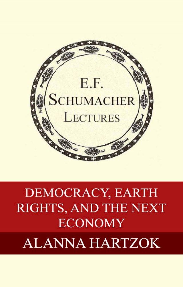  Democracy, Earth Rights, and the Next Economy(Kobo/電子書)