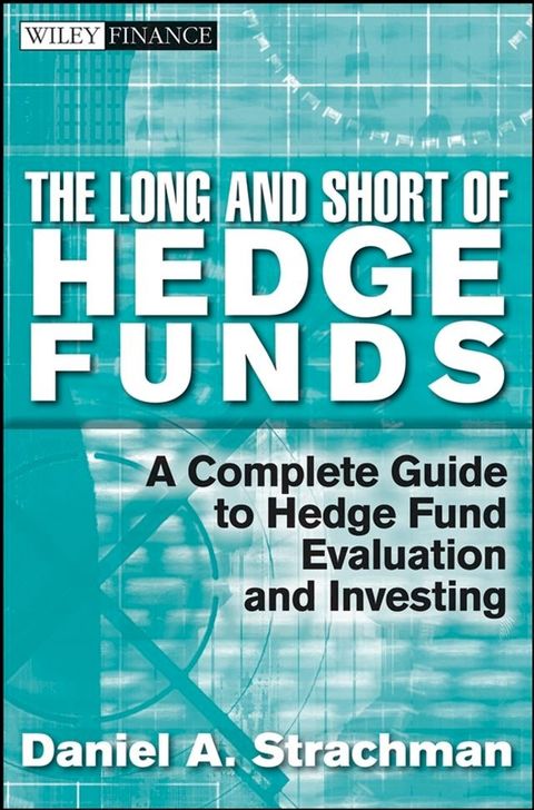 The Long and Short Of Hedge Funds(Kobo/電子書)