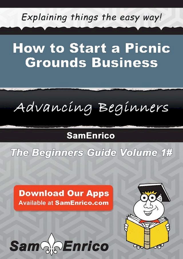  How to Start a Picnic Grounds Business(Kobo/電子書)