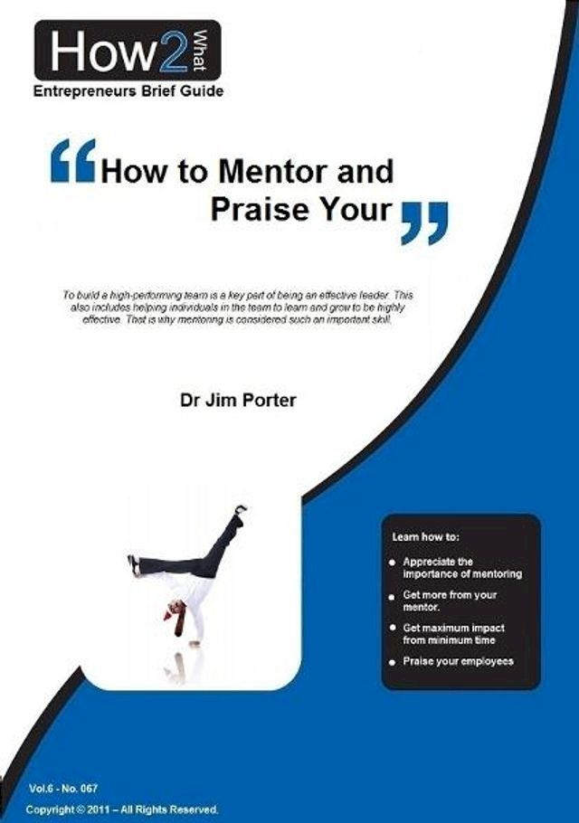  How to Mentor and Praise Your Employees(Kobo/電子書)