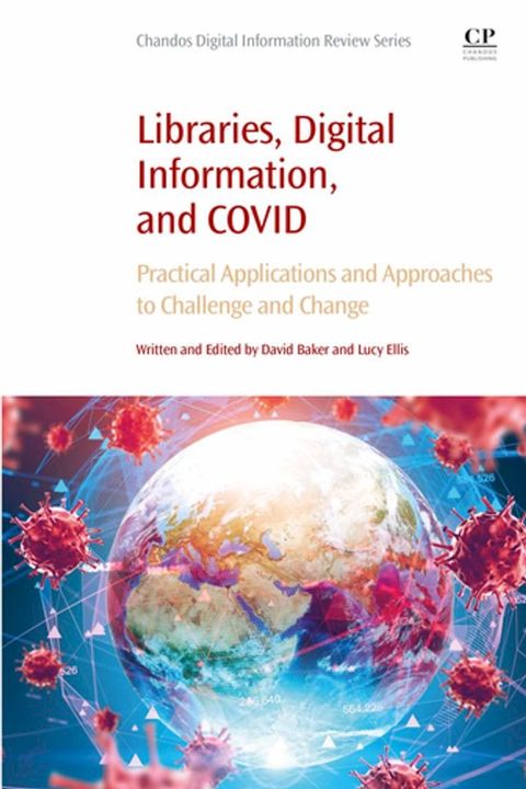 Libraries, Digital Information, and COVID(Kobo/電子書)