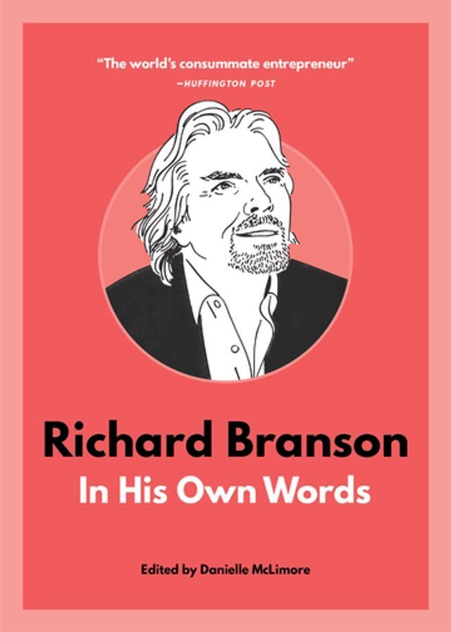  Richard Branson: In His Own Words(Kobo/電子書)