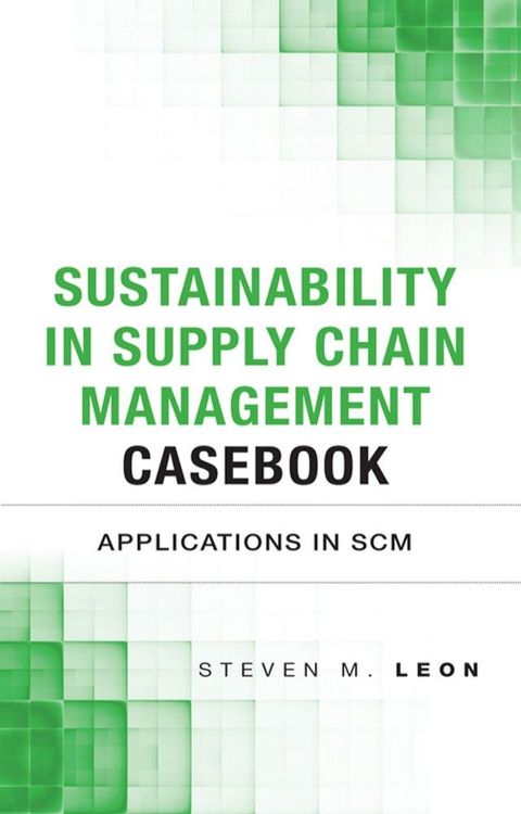 Sustainability in Supply Chain Management Casebook(Kobo/電子書)