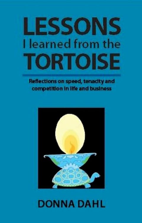 Lessons I learned from the Tortoise(Kobo/電子書)