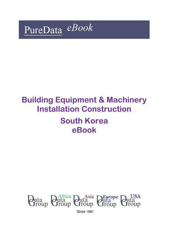  Building Equipment & Machinery Installation Construction in South Korea(Kobo/電子書)